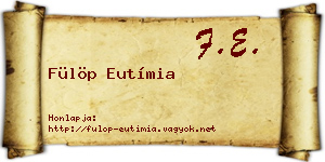 Fülöp Eutímia névjegykártya